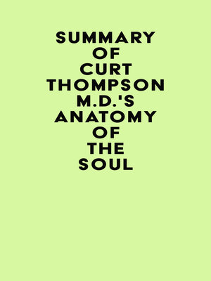 cover image of Summary of Curt Thompson M.D.'s Anatomy of the Soul
